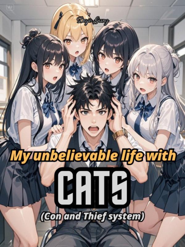 My unbelievable life with CATS (Con and Thief system)